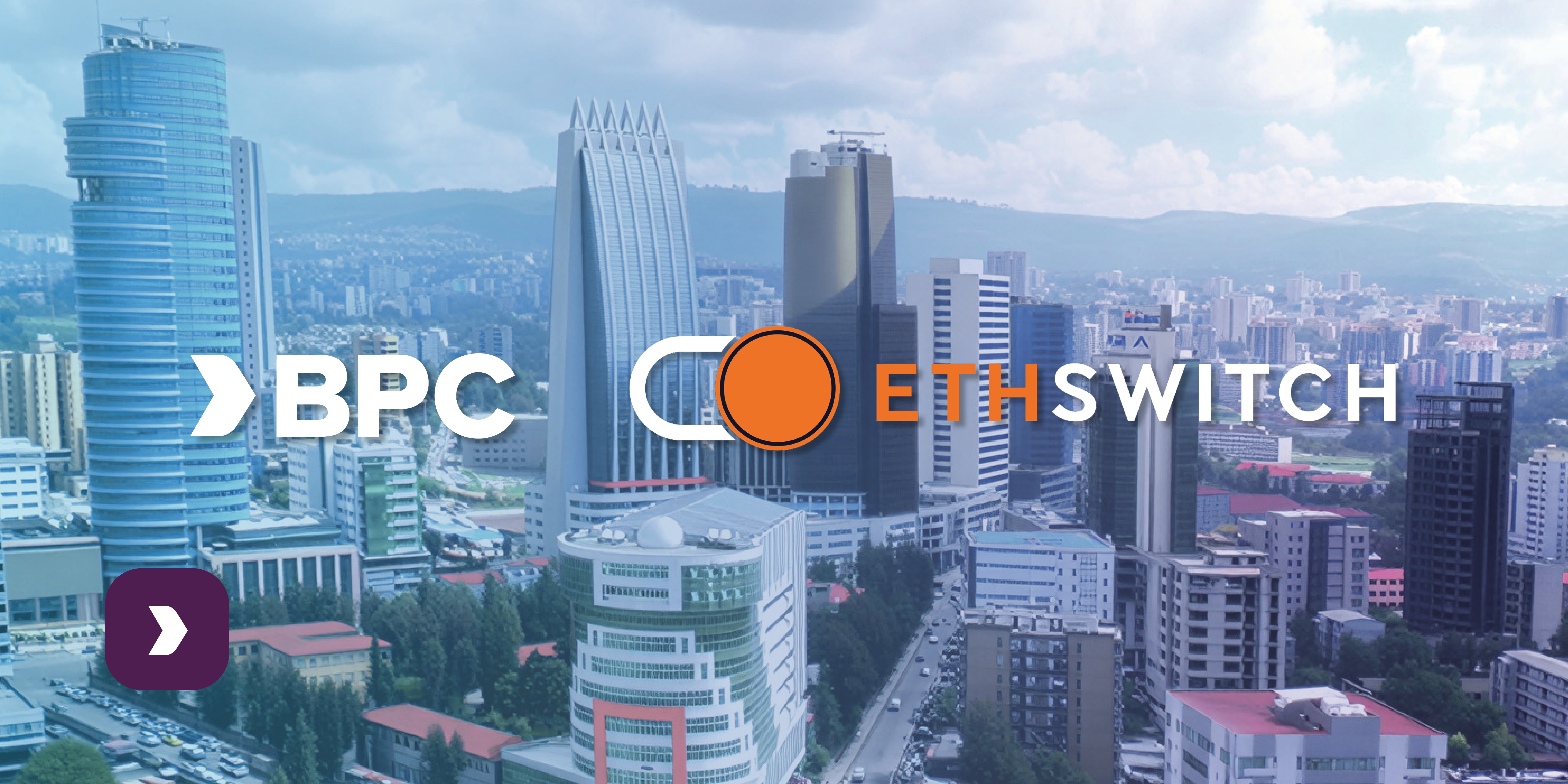 EthSwitch Launches Instant Payment System to Transform Ethiopia's Economy